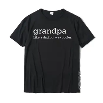 Senelis, Kaip Ir Tėtis, Bet Šauniau T-Shirt Paplitusi Mens Tshirts Gatvės Šukuotinės Medvilnės Marškinėliai Grupė