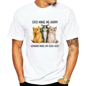 Katės Padaryti Mane Laiminga Žmonėms, Kad man Skauda Vyrų Marškinėliai Baltos Medvilnės S 5XL trumparankoviai marškinėliai Vyrams Unisex Naujas Mados Marškinėlius